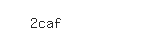 Captcha: 2caf